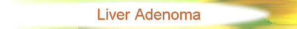 Liver Adenoma