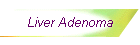 Liver Adenoma